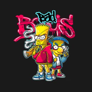 May include: Cartoon illustration featuring Bart Simpson and Milhouse Van Houten with weapons, set against a black background. Bart wears a red hoodie and holds a smoking object. Milhouse is in a blue jacket and red shorts. The words "Bad Boys" are in graffiti style.