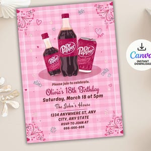 May include: A pink birthday invitation with Dr. Pepper bottles and a can. The invitation includes the text "Olivia's 18th Birthday" and event details. The design has a pink gingham pattern and decorative flourishes.