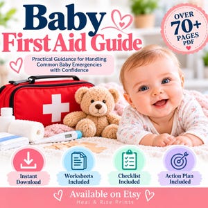 Puede incluir: Una guía digital de primeros auxilios para bebés en PDF con más de 70 páginas. El gráfico muestra el texto Baby First Aid Guide, Practical Guidance for Handling Common Baby Emergencies with Confidence, Instant Download, Worksheets Included, Checklist Included, Action Plan Included y Available on Etsy Heal & Rise Prints. Se ven un botiquín rojo, un oso de peluche y un bebé.