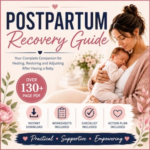 May include: A digital Postpartum Recovery Guide PDF featuring the text: Your Complete Companion for Healing, Restoring and Adjusting After Having a Baby. Includes over 130 pages, instant download, worksheets, a checklist, and an action plan.