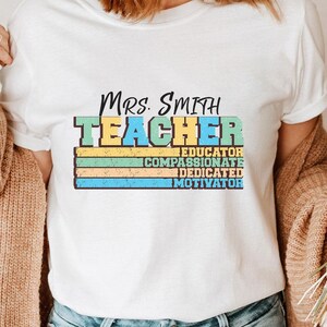 Custom Teacher Name Shirt, Personalized Teacher Gift, Cute Back to School Tee, Teacher Appreciation Outfit, Classroom Style Shirt