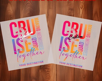 Cruise Squad DTF Transfer, Custom Cruise Design, Making Memories Together Graphic, Vacation Group Shirt Art, Ready To Press Heat Transfer