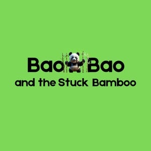 Op de afbeelding: Een groene achtergrond met de woorden "Bao Bao" en "and the Stuck Bamboo" in het zwart. Een cartoon panda houdt bamboestengels tussen de woorden. De panda is zwart en wit met een lachende uitdrukking.