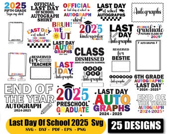 Last Day of School 2025 SVG Bundle: Autograph Shirt Designs (Digital Download)