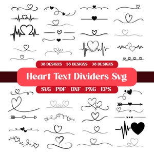 May include: A collection of 38 heart-themed text dividers in black, with various designs including heart shapes, arrows, and electrocardiogram patterns. The image includes the text "Heart Text Dividers Svg".
