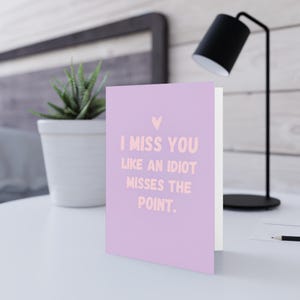 Quirky Greeting Cards for Missing Loved Ones, Funny Message Cards, Humorous Friendship Cards, Birthday Greeting, Cute Note Cards