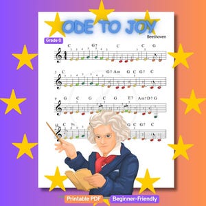 May include: A printable sheet music for the song "Ode to Joy" by Beethoven. The sheet music is for beginner musicians and is labelled "Grade 0". The sheet music features a cartoon image of Beethoven holding a conductor's baton and a book.