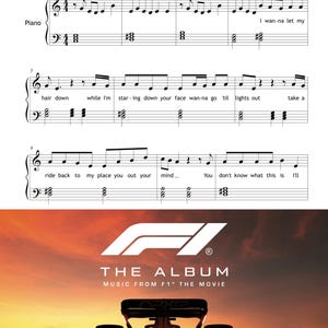 May include: Sheet music for "Just Keep Watching" from F1, featuring piano notes and lyrics. Below, a movie poster with the F1 logo, the text "THE ALBUM," and a Formula 1 race car silhouetted against a sunset.