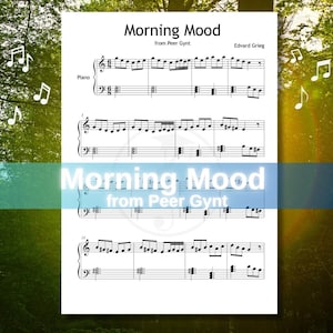 Könnte beinhalten: Noten für Klavier mit dem Titel "Morning Mood" aus Peer Gynt von Edvard Grieg. Die Musik ist in Schwarz auf weißem Papier gedruckt. Der Titel wird groß mit einer blauen Überlagerung angezeigt. Noten sind sichtbar.