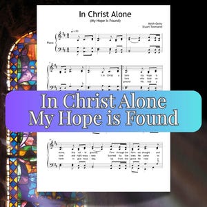 Pode incluir: Partitura musical da canção "In Christ Alone (My Hope Is Found)" com notas e letras. O título é exibido em uma faixa azul e roxa. Os nomes dos compositores também são visíveis.