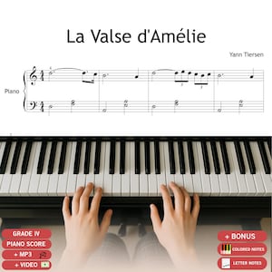 Könnte beinhalten: Noten für "La Valse d'Amélie" von Yann Tiersen, mit Händen, die die Klaviertasten spielen. Die Noten sind über den Tasten zu sehen. Zusätzlicher Text enthält "GRADE IV", "PIANO SCORE" und "+ MP3".