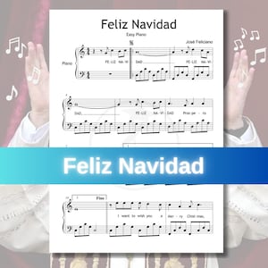 以下が含まれることがあります： ホセ・フェリシアーノ作曲の「フェリス・ナビダッド」の楽譜、簡単なピアノ用にアレンジ。 音楽は白い背景に大きな青い文字でタイトルが表示されています。 楽譜と手のジェスチャーが背景にあります。