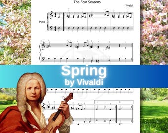 May include: Sheet music for "Spring" from The Four Seasons by Vivaldi. The image features musical notation for piano and a portrait of Vivaldi holding a violin. The title "Spring by Vivaldi" is displayed in a blue banner.
