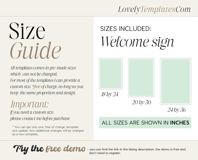 May include: A size guide for a welcome sign template, showing three different sizes: 18 by 24 inches, 20 by 30 inches, and 24 by 36 inches. The text "All sizes are shown in inches" is displayed below the sizes.