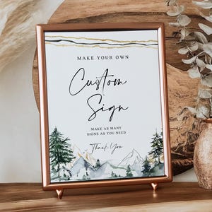 Editable Custom Sign Template, Mountain Forest Wedding Sign, Rustic Printable DIY Sign, Make Your Own Sign Template #mntlwt