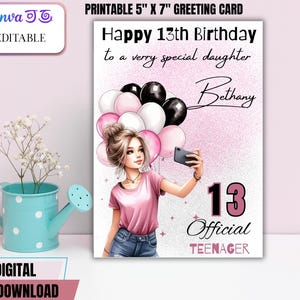 Carte personnalisée modifiable pour le 13e anniversaire pour fille - Anniversaire d'adolescent imprimable avec des ballons - Téléchargement numérique - Modèle Canva