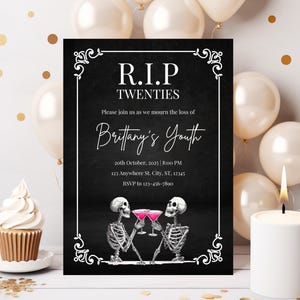 May include: A black invitation card with white text that reads "R.I.P Twenties" and "Brittany's Youth". Two skeleton illustrations are toasting with pink cocktails. The background includes balloons, a cupcake, and a lit candle.