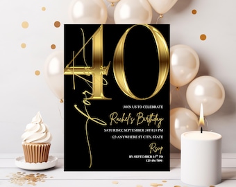 May include: A black birthday invitation card featuring large gold metallic numbers 40 and the script text "forty". The card includes details for Rachel's Birthday on Saturday, September 24th at 8 PM, located at 123 Anywhere St City, State, with RSVP by September 14th to 123-456-7890.