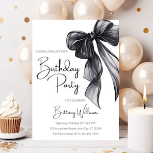May include: A birthday party invitation with a large black bow graphic. The invitation includes the text "Please join us for a Birthday Party to celebrate Brittany Williams". A cupcake, balloons, and a candle are also in the image.