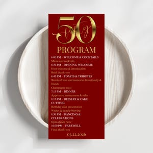 May include: A red and gold 50th birthday program card. The card features the number "50" in gold script, with the word "PROGRAM" below. The program includes the event's schedule, with times and activities listed. The date "03.22.2026" is at the bottom.