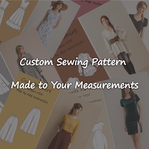 May include: A collection of custom sewing pattern designs, featuring various garment illustrations and the text "Custom Sewing Pattern Made to Your Measurements". The image showcases different dress and skirt designs, with women modeling the finished garments.