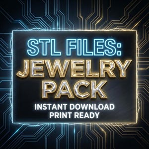 Puede incluir: Gráfico digital con el texto "STL FILES: JEWELRY PACK" en letras doradas y plateadas, delineado en un resplandor azul neón. Las palabras "INSTANT DOWNLOAD PRINT READY" están en texto blanco debajo, sobre un fondo oscuro.