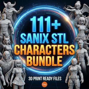 May include: A digital graphic showcasing a bundle of 3D-printed character models. The image features the text "111+ SANIX STL CHARACTERS BUNDLE" in blue and orange. The models are in diverse poses and styles, with the Etsy logo visible.