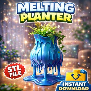 May include: A blue, melting-style planter filled with greenery and small white flowers. The planter has a unique, drippy design. The image includes the text "MELTING PLANTER", "STL FILE", and "INSTANT DOWNLOAD".