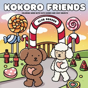 Malbuch Kokoro Friends, Club Kokoro (Ausmalbuch für alle Altersgruppen, Stressabbau)