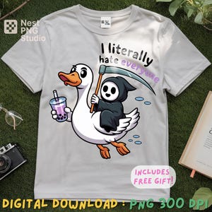 I Literally Hate Everyone Goose PNG – Funny Grim Reaper Goose Clipart, Dark Humor Boba Meme Shirt Design, Mental Health Sublimation, Digital