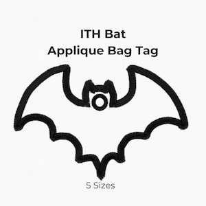 May include: A black embroidered bat outline for an applique bag tag. The text reads ITH Bat Applique Bag Tag and 5 Sizes. Five black circular icons list the available dimensions as 3 inches, 3.5 inches, 4 inches, 5 inches, and 6 inches.