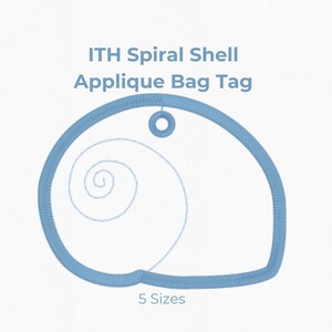 May include: A light blue embroidered spiral shell applique bag tag design. The tag is available in 5 sizes, ranging from 3 inches to 6 inches. The design includes a spiral detail and a loop for attachment. The text "ITH Spiral Shell Applique Bag Tag" is displayed.