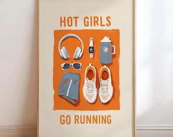 Hot Girls Go Running Trendy Print: Gift For Runners
