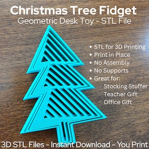 May include: A turquoise Christmas tree fidget toy with a geometric design. The text on the image reads "Christmas Tree Fidget Geometric Desk Toy - STL File". Additional text includes "STL for 3D Printing", "Print in Place", and "No Assembly".