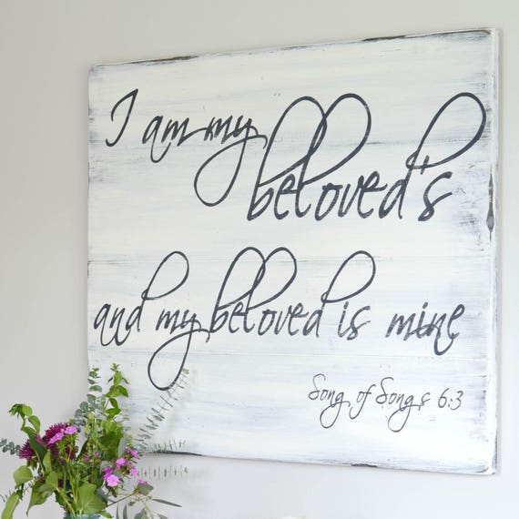 Beloved Sign Bedroom Sign Song Of Solomon Sign Romantic Sign Wedding Gift Anniversary Gift Wedding Sign