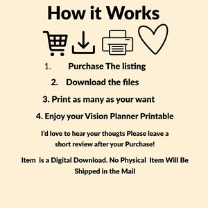 Instructions for the Vision Board Planner Printable: Purchase the listing, download the digital files, and print as many copies as you want. This is a digital download only — no physical item will be shipped.
