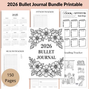 May include: A printable 2026 bullet journal bundle with various trackers, including a calendar, fitness, health, and reading trackers. The cover features floral illustrations and the text "2026 Bullet Journal". Includes 150 pages.