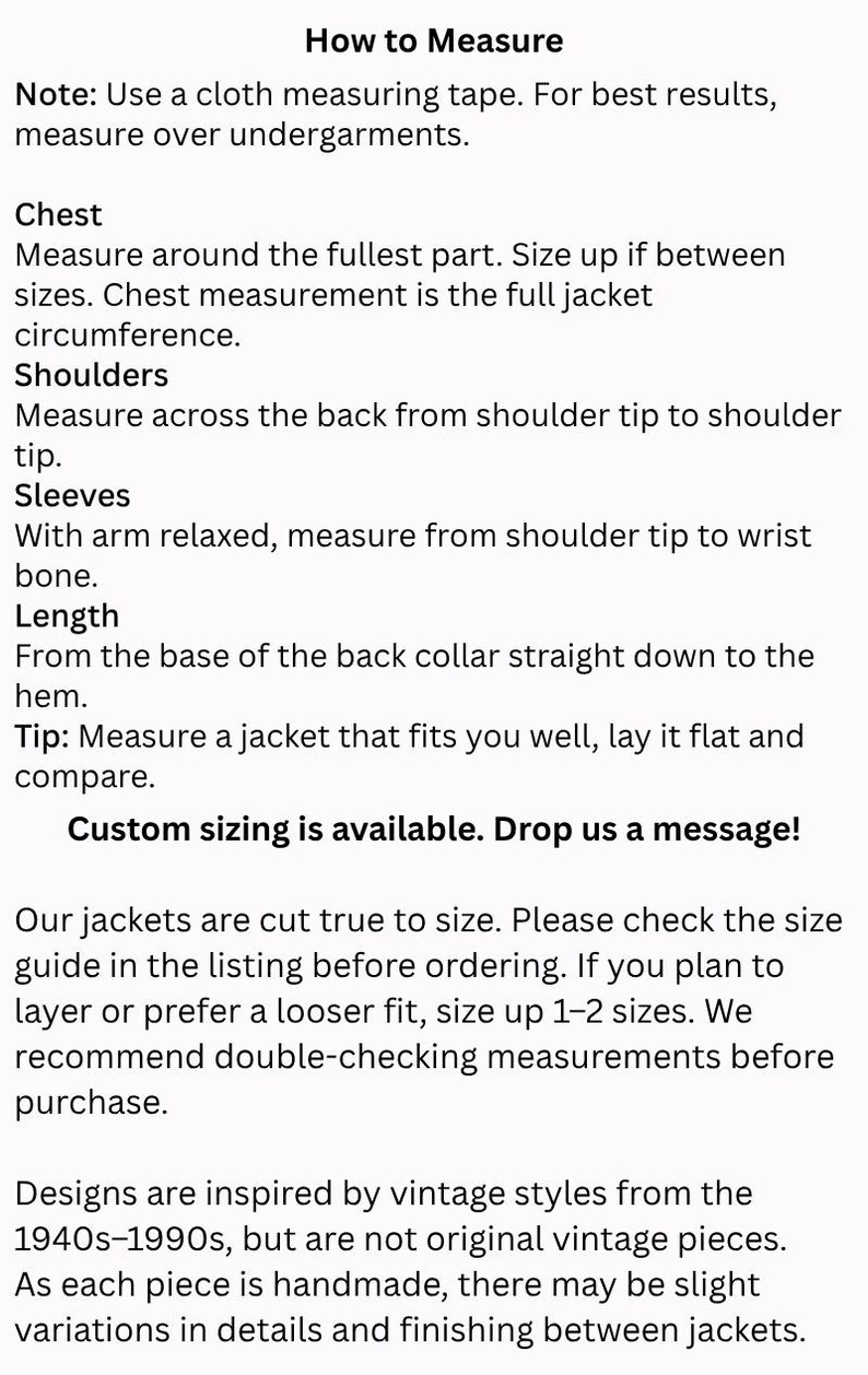 May include: A text guide titled "How to Measure" detailing jacket measurement instructions. It covers chest, shoulder, sleeve, and length measurements, with a note on custom sizing and vintage-inspired design influences.