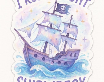 Pastel Pirate Shipwreck Sticker: "I Run a Tight Shipwreck"- Pastel, funny, water bottle, planner, kindle