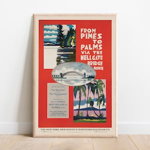 May include: Vintage travel poster with a red background and various illustrations. The poster promotes a route from "Pines to Palms" via the Hellgate Bridge. Includes text about New England and Florida, and the New York, New Haven & Hartford Railroad Co.