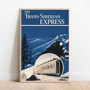 May include: A framed vintage travel poster for the Trans-Siberian Express. The poster features a black train against a blue sky with snow-capped mountains and a circular image of a train car. The text "THE TRANS-SIBERIAN EXPRESS" is at the top.
