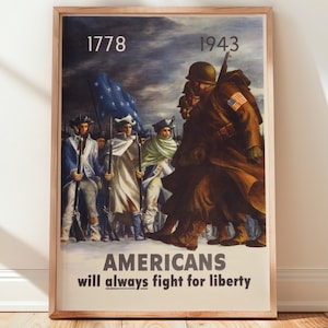 May include: Framed vintage print showing American soldiers from 1778 and 1943. The artwork depicts soldiers marching with flags and rifles, with the text "AMERICANS will always fight for liberty" at the bottom. The print is in a wooden frame.