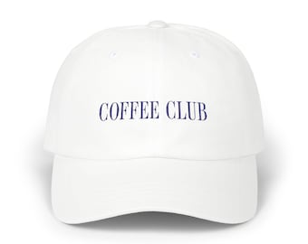 Coffee Club Hat | Embroidered Dad Hat | Neutral Aesthetic Cap for Coffee Lovers