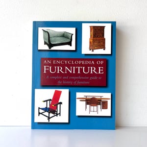 Vintage 2004 Encyclopedia of Furniture - Complete Guide to History of Furniture