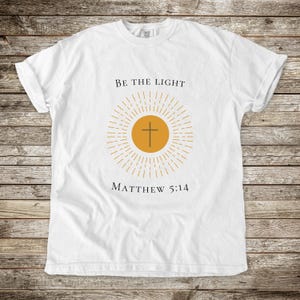 Sei das leichte christliche T-Shirt, Matthäus 5:14 Damen-T-Shirt, Unisex-Shirt, religiöses Grafiktop, inspirierende Kleidung,