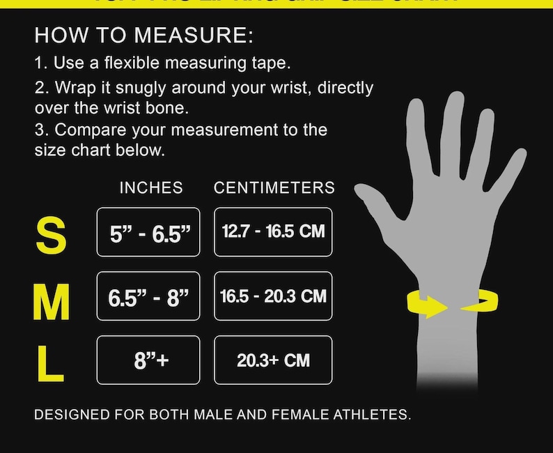 May include: Black and yellow size chart for wrist measurements. The chart includes measurements in inches and centimeters. Sizes are S (5"-6.5" or 12.7-16.5 cm), M (6.5"-8" or 16.5-20.3 cm), and L (8"+ or 20.3+ cm).