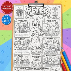 May include: Black and white line art colouring page depicting the story of Peter, a disciple of Jesus. The page includes illustrations of Peter's life, Bible verses, and the text "PETER A DISCIPLE, A LEADER, RESTORED BY JESUS". Includes the text "INSTANT DOWNLOAD" and "ALL AGES".