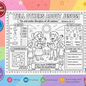 May include: Black and white printable coloring page with the text "TELL OTHERS ABOUT JESUS!". The page includes illustrations of children, a maze, and various activities related to Bible stories. Includes the text "Jesus wants EVERYONE to hear the Good News!"