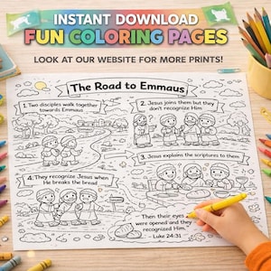 May include: A black and white coloring page titled "The Road to Emmaus" with illustrations and text. The page includes the text "Instant Download Fun Coloring Pages" and "Look at our website for more prints!" A hand is holding a yellow marker.