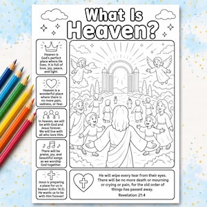 May include: A black and white coloring page titled "What Is Heaven?" features illustrations of angels, Jesus, and children. Text includes Bible verses and descriptions of heaven. Colored pencils are visible on the left.